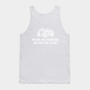 We are the champions Tank Top